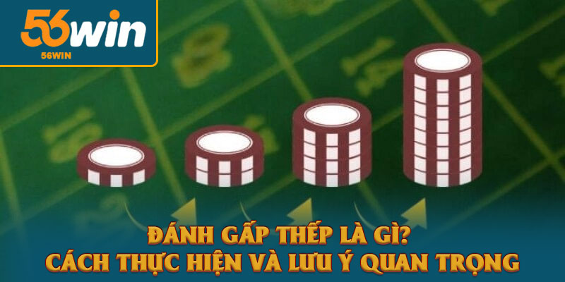 Đánh Gấp Thếp Là Gì? Cách Tham Gia Và Lưu Ý Quan Trọng 1 Đánh Gấp Thếp Là Gì? Cách Thực Hiện Và Lưu Ý Quan Trọng
